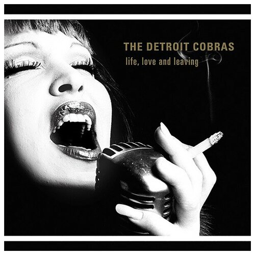 The Detroit Cobras - Life, Love And Leaving