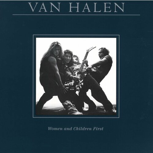 Виниловая пластинка Van Halen. Women And Children First (LP) van halen women and children first 081227954963