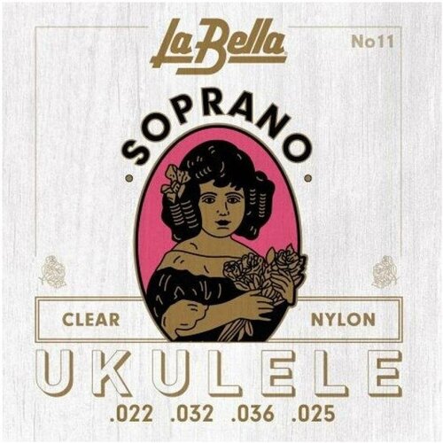 LA BELLA 11 Струны для укулеле сопрано струны для укулеле la bella set 200 soprano