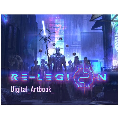 Re-Legion - Digital Artbook unusual findings digital artbook