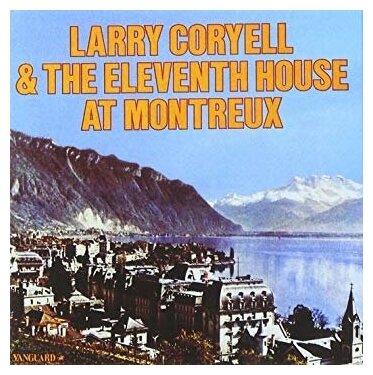 Компакт-Диски, Vanguard , LARRY CORYELL - At Montreux (CD)