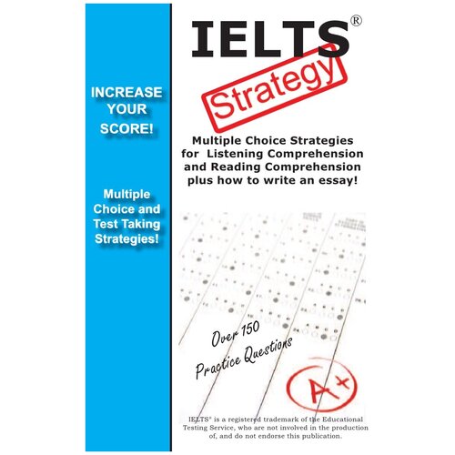 IELTS Test Strategy! Winning Multiple Choice Strategies for the International English Language Testing System