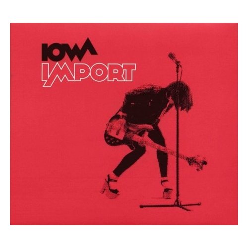 IOWA: Import слава одиночество cd