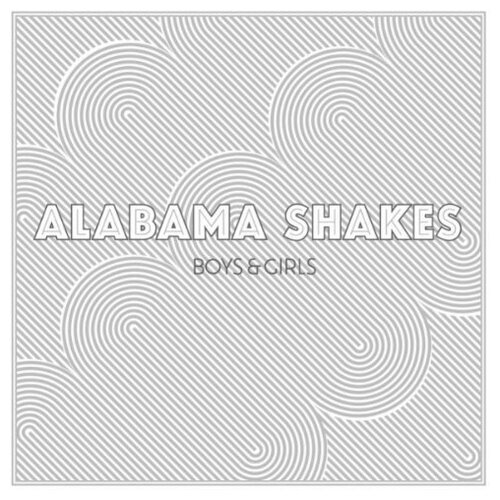Alabama Shakes - Boys & Girls