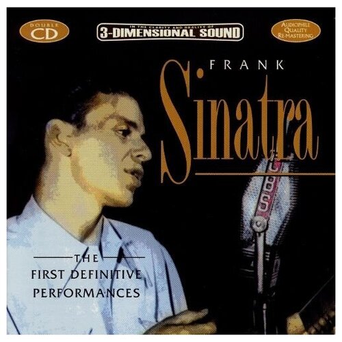 Frank Sinatra - First Definitive Performances