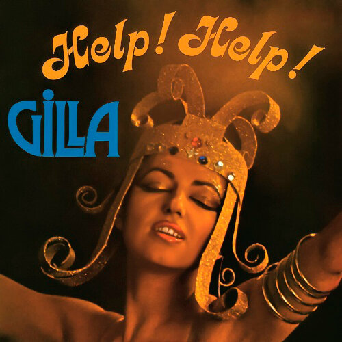 Gilla Виниловая пластинка Gilla Help ! Help !