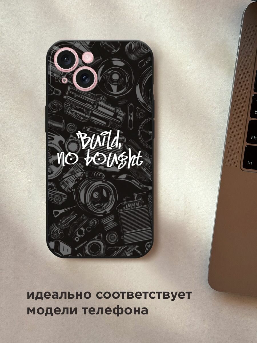 Чехол на Apple iPhone 15 / Айфон 15 с принтом "Build no bought" — фото 1