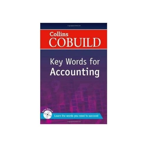 Collins CoBuild Key Words for Accounting. Cobuild