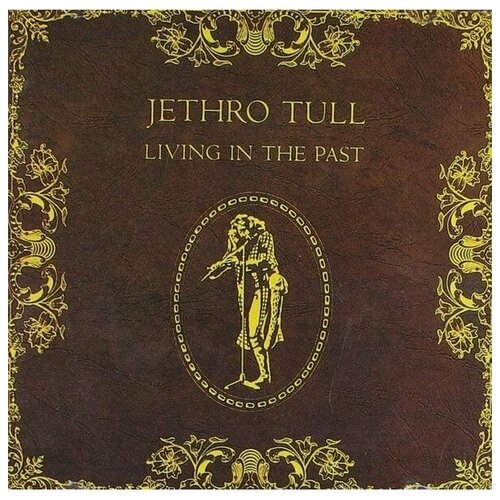 JETHRO TULL LIVING IN THE PAST CD