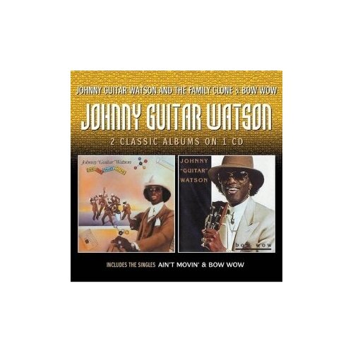 фото Компакт-диски, cherry red, watson, johnny "guitar" - johnny guitar watson and the family clone / bow wow (cd)