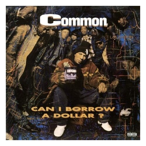 Виниловые пластинки, Relativity, COMMON - Can I Borrow A Dollar? (LP)