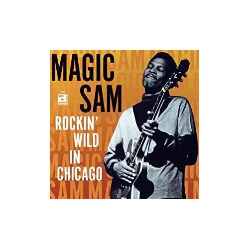 Компакт-Диски, Delmark Records, MAGIC SAM - Rockin' Wild In Chicago (CD)