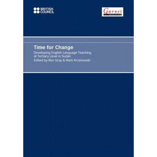 Time for Change: Developing English Language Teaching at Tertiary in Sudan