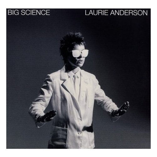 Виниловые пластинки, NONESUCH, LAURIE ANDERSON - Big Science (LP)