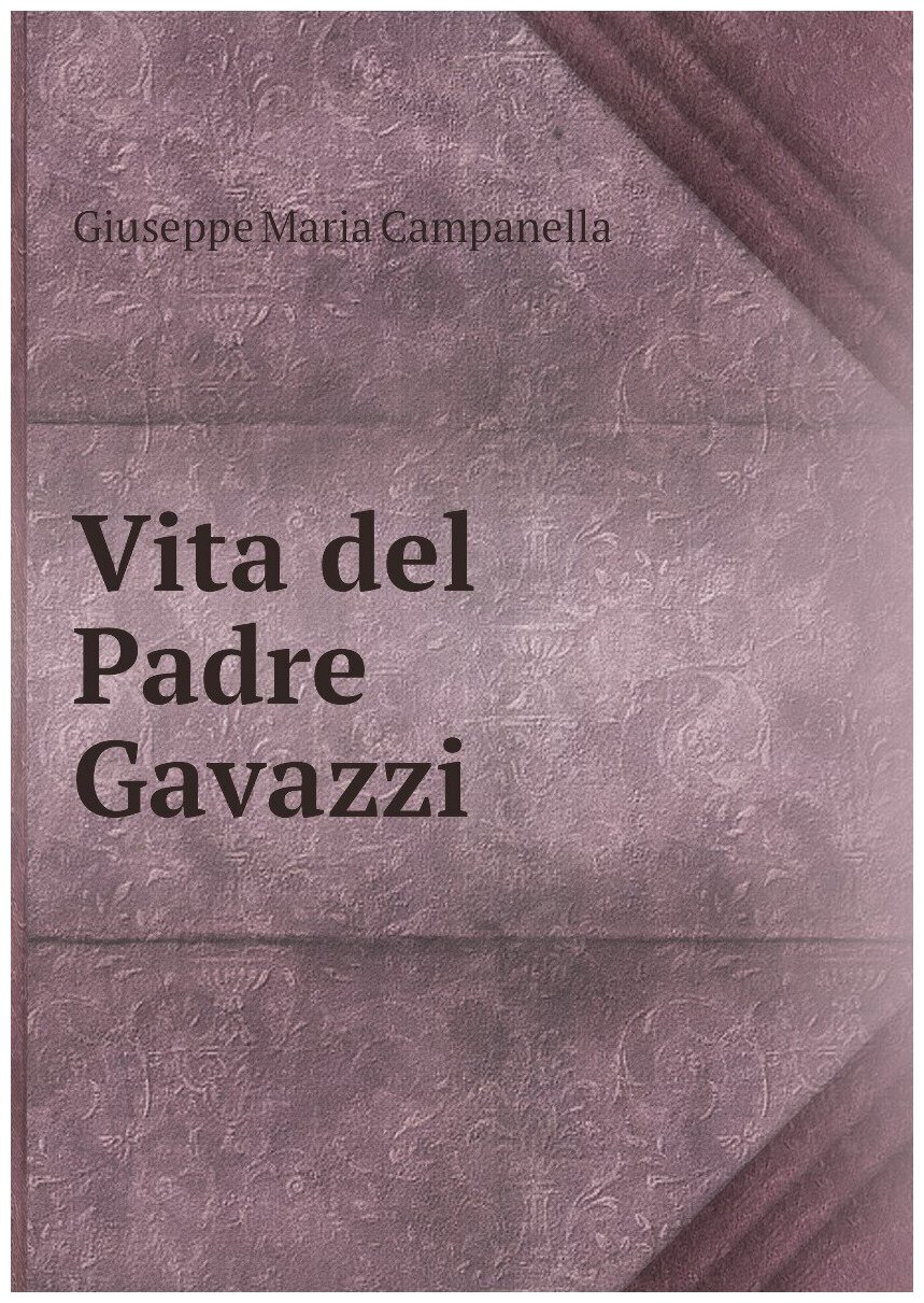 Vita del Padre Gavazzi