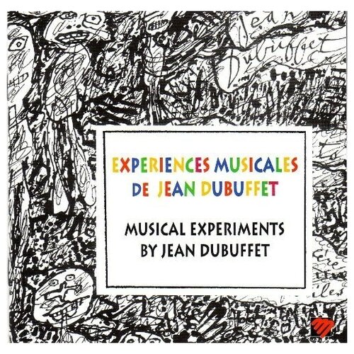 Dubuffet, Jean. Musical Experiments