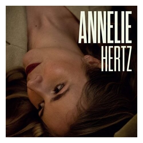 Виниловые пластинки Annelie Piano Recordings ANNELIE - Hertz LP 390000₽