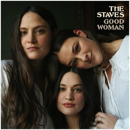 Staves, The - Good Woman. LP