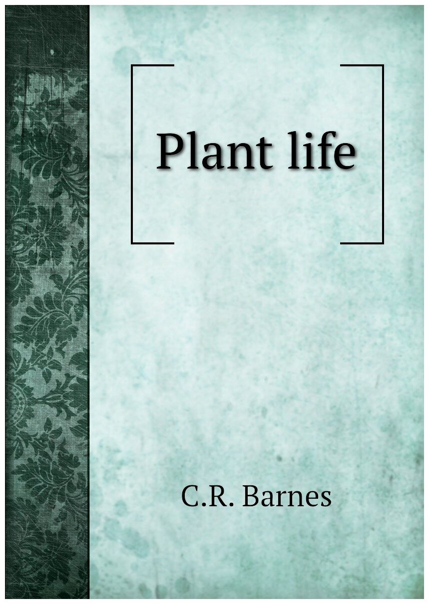 Plant life