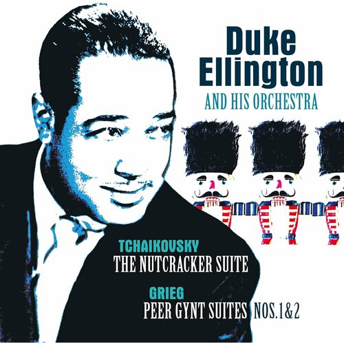 Виниловая пластинка Duke Ellington & His Famous Orchestra. Tchaikovsky: Nutcracker Suite/Grieg: Peer Gynt Suite. Transparent Red (LP)