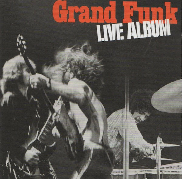 Grand Funk Railroad - Live Album (CD-Audio Europe, 2002)