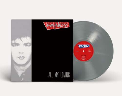 Изображение товара Виниловая пластинка: Fancy - "All My Loving" (1989/2024) Limited Silver Vinyl