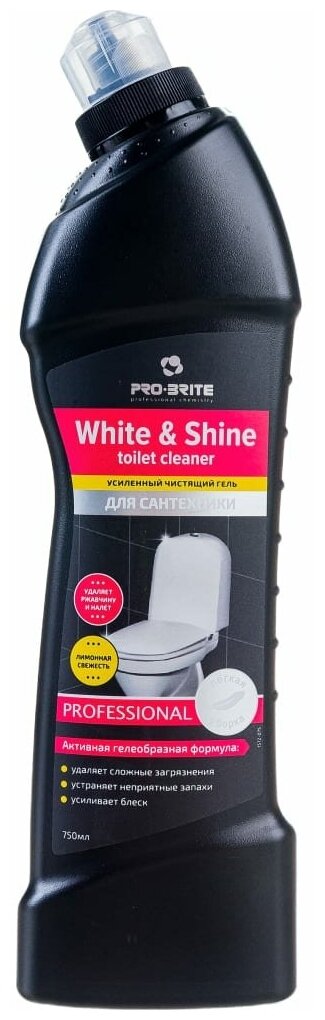 Усиленное чистящее средство для сантехники PRO-BRITE White Shine toilet cleaner лимонная свежесть, 750 мл.