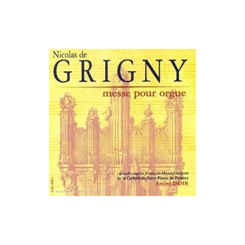 Grigny. Messe pour orgue. - Isoir