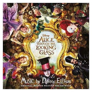 Алиса в зазеркалье O.S.T. // Danny Elfman - Disney's Alice Through The Looking Glass (CD)