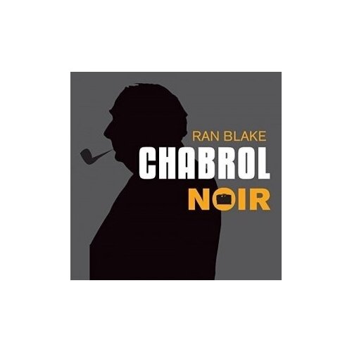 Компакт-Диски, Impulse, RAN BLAKE - Chabrol Noir (CD)