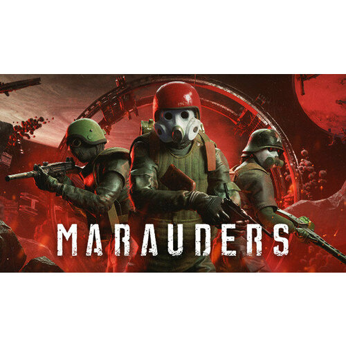 Игра Marauders для PC STEAM Регион активации Российская Федерация электронная версия 1399₽