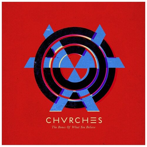 группа би 2 альбом иномарки постер Universal Chvrches. The Bones Of What You Believe (виниловая пластинка)