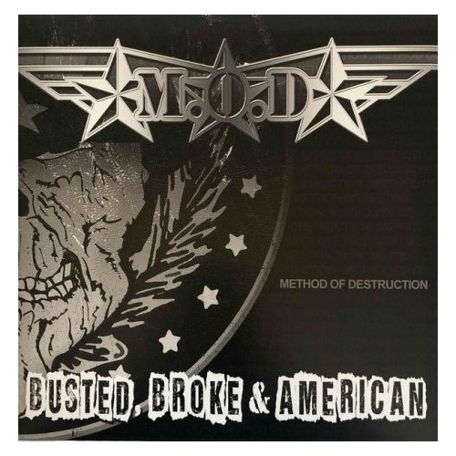 Виниловые пластинки, Megaforce Records, M.O.D. - Busted, Broke & American (LP)