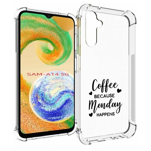 Чехол MyPads кофе и понедельник стал счастливым для Samsung Galaxy A14 4G/ 5G задняя-панель-накладка-бампер