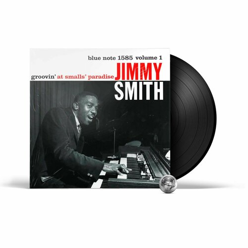 Jimmy Smith - Groovin' At Smalls Paradise (LP), 2019, Mono, Виниловая пластинка smith jimmy виниловая пластинка smith jimmy groovin at smalls paradise