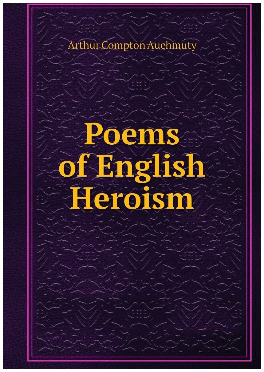 Poems of English Heroism