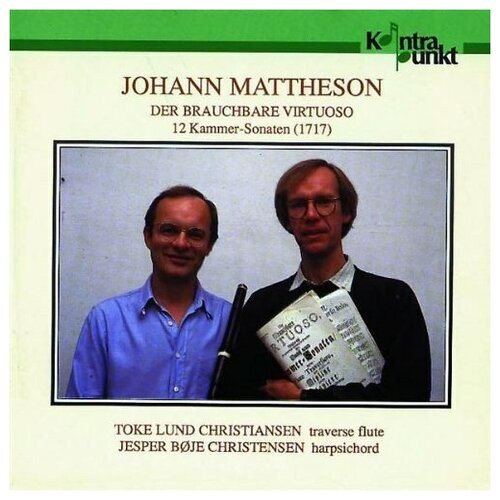Mattheson. Der Brauchbare Virtuoso - Bje Toke Lund Christiansen, Jesper Christensen