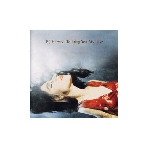 Компакт-диски, Island Records, PJ HARVEY - To Bring You My Love (CD) компакт диск warner pj harvey – to bring you my love