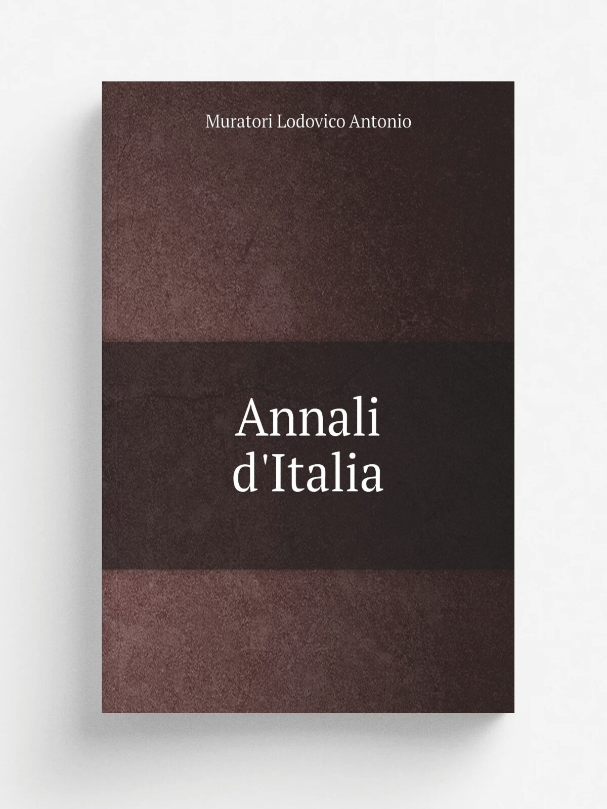 Annali d'Italia | Muratori Lodovico Antonio | 1794 | Venezia Presso A. Curti q. Giacomo, nella Tip. Pepoliana | Репринт