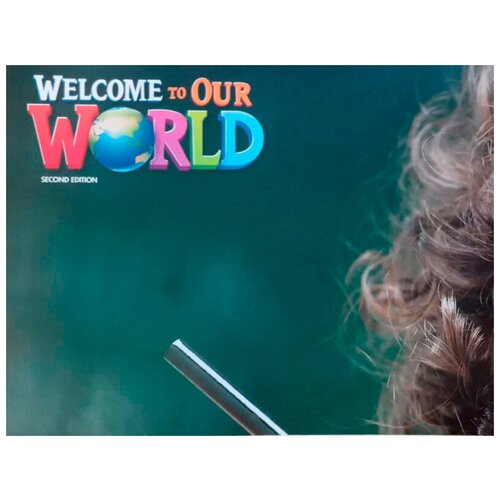 Welcome to Our World (2nd Edition) 2 Posters