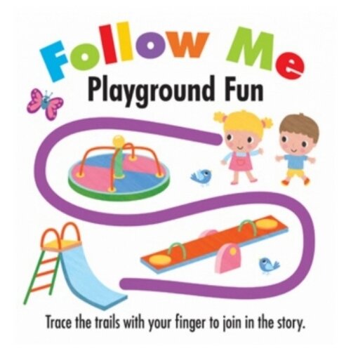 Follow Me. Playground Fun