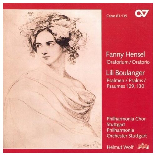 Hensel: Oratorium; Boulanger: Psalmen