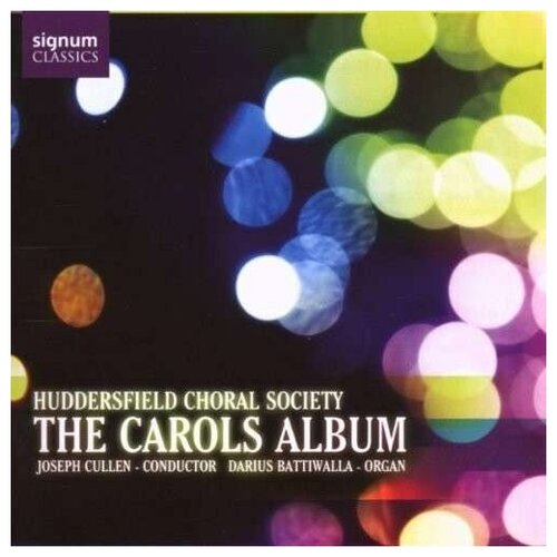 AUDIO CD The Carols Album - Huddersfield Choral Society