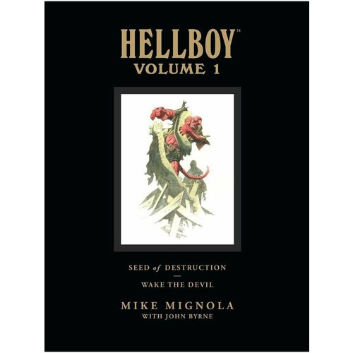 Hellboy Library Volume 1: Seed of Destruction and Wake the mezco hellboy 2 golden army 7 hellboy action figure