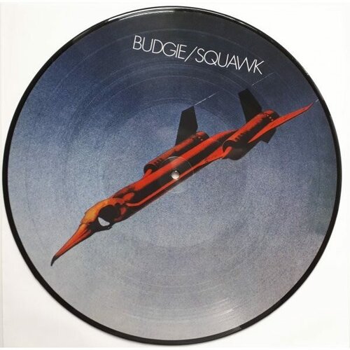 budgie squawk 1xlp black lp BUDGIE Squawk, LP (Picture Disc)