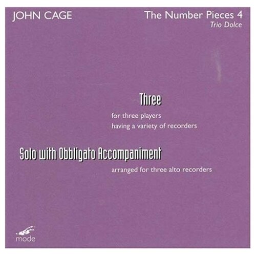 Cage: Three; Solo with Obbligato Accompaniment - Trio Dolce