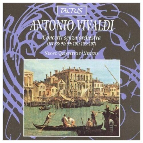 Vivaldi Antonio. Concerti senza orchestra - RV 88, 94, 99, 101, 103, 107 - NUOVO QUINTETTO DI VENEZIA