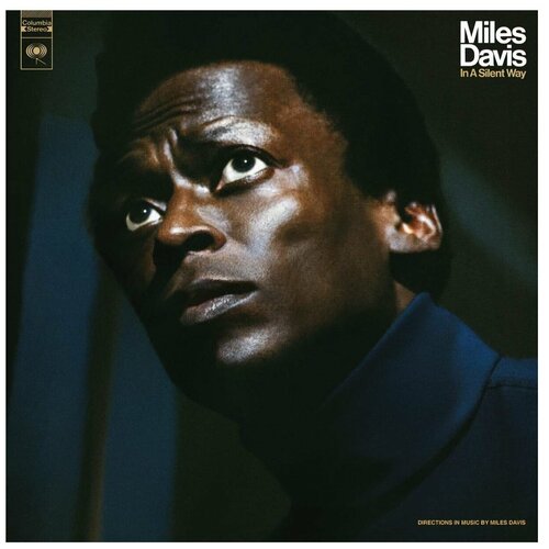 Виниловая пластинка Sony Music DAVIS, MILES IN A SILENT WAY (50TH ANNIVERSARY) виниловая пластинка davis miles in a silent way 50th anniversary edition