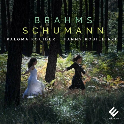 Paloma Kouider & Fanny Robilliard - Brahms/ Schumann (1CD) 2020 Digipack Аудио диск трио mon evidence