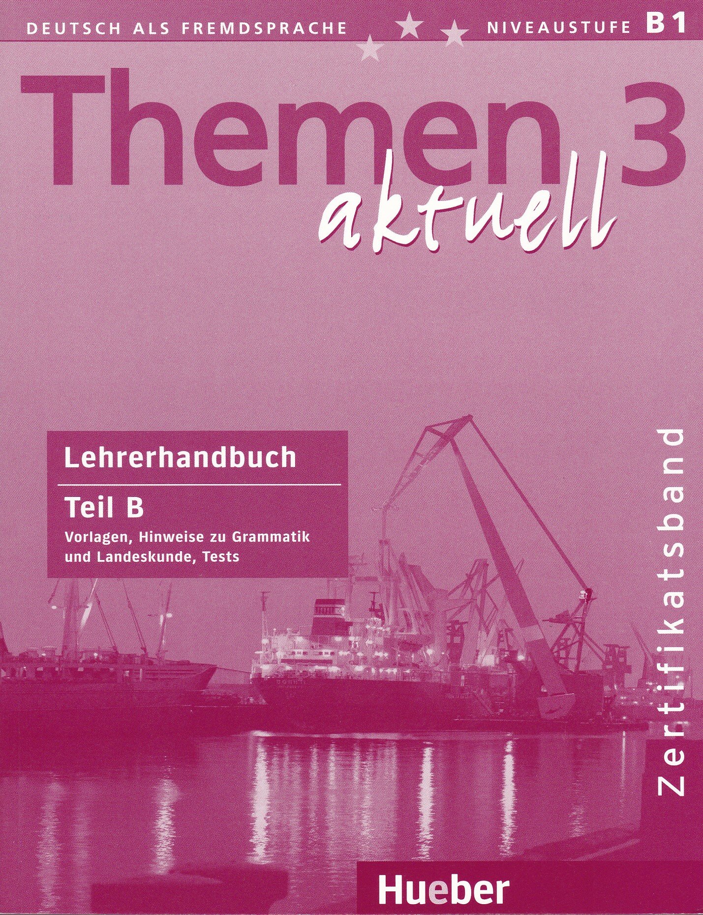 Themen aktuell 3. Niveaustufe В1. Zertifikatsband. Lehrerhandbuch. Teil B. Deutsch als Fremdsprache - фото №1